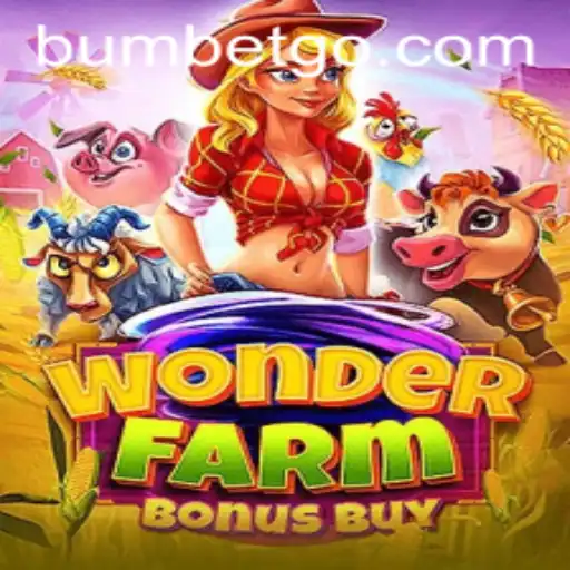 Discover the Thrills of WonderFarmBonusBuy on Bumbet